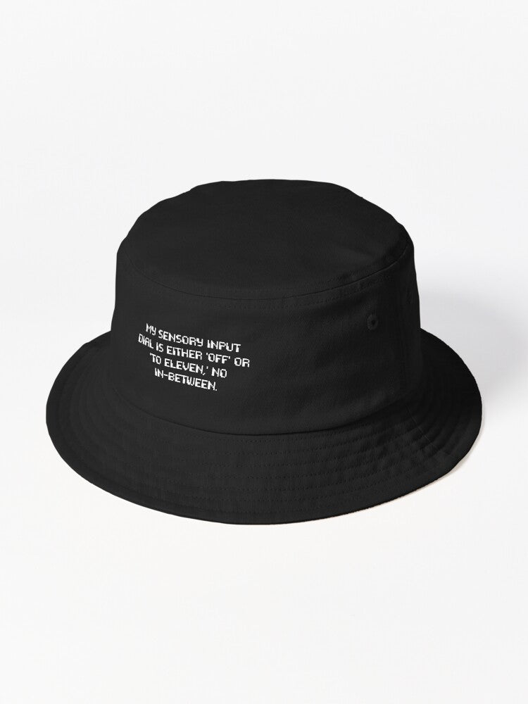 Adhd Sensory Input Dial Humor Typography Bucket Hatrepulsiveblock