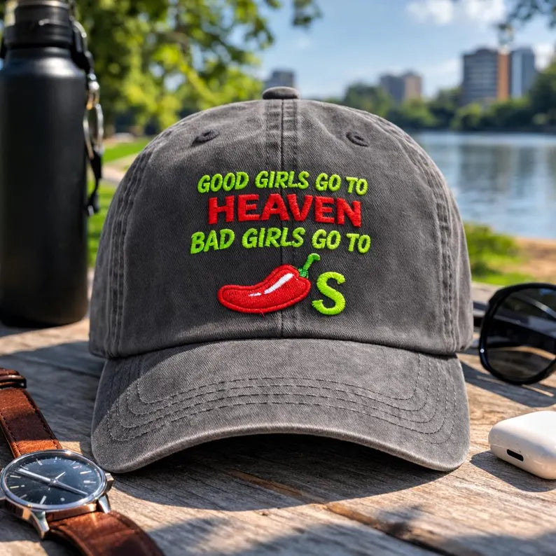Embroidered Good Girls Go to Heaven, Bad Girls Go to Chili Hat, Caps, Chili Pepper Hat, Gag Hat, Foodie Hat, Funny Chili Restaurant Hat
