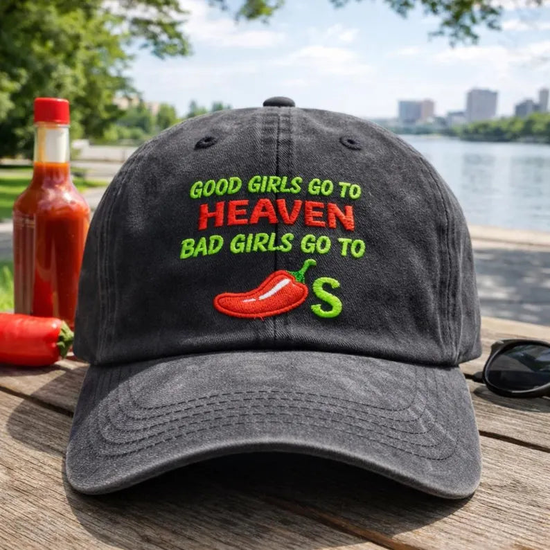 Embroidered Good Girls Go to Heaven, Bad Girls Go to Chili Hat, Caps, Chili Pepper Hat, Gag Hat, Foodie Hat, Funny Chili Restaurant Hat