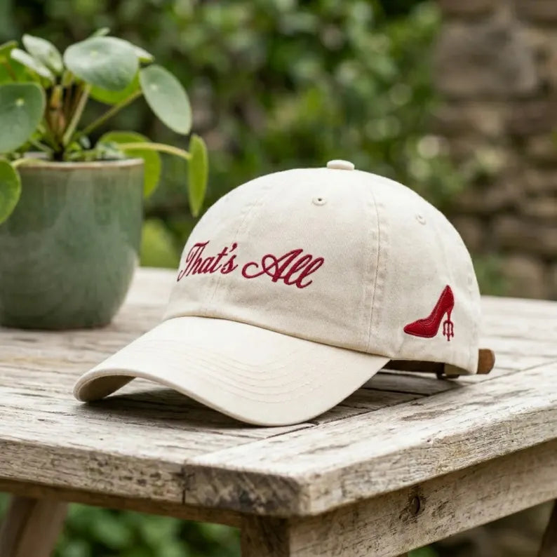 Custom That's All Embroidery hat, Sassy Movie Quote baseball cap, Red high heel Fashion hat Gift