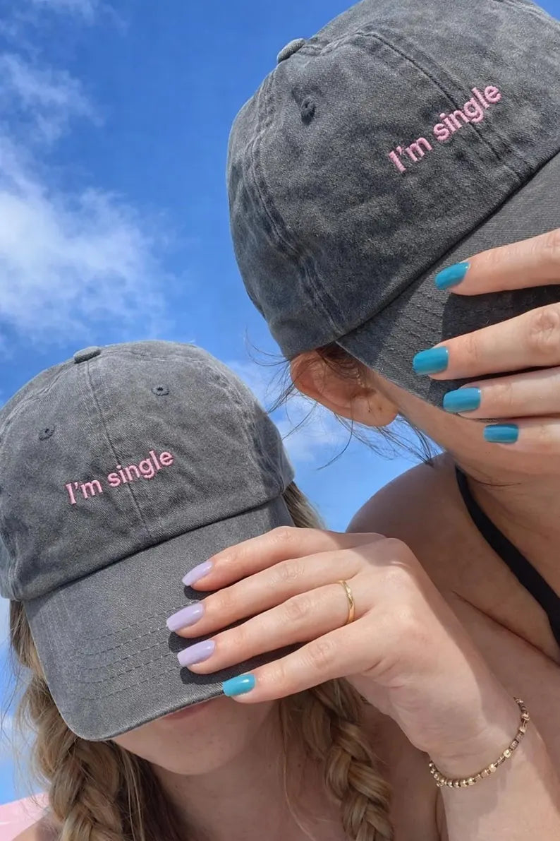 I’m Single Embroidered Cap, Funny Single Life Hat, Washed Cotton Baseball Cap, Bachelorette Gift, Personalized Dad Hat