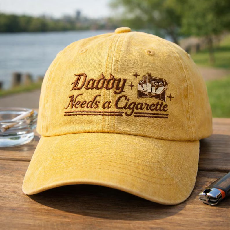Funny Daddy Hat, Daddy Needs a Cigarette Embroidered Cap